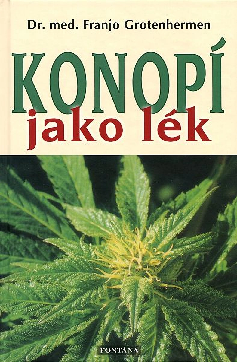 Konopí jako lék / Franjo Grotenhermen