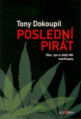 Poslední pirát / Tony Dokoupil