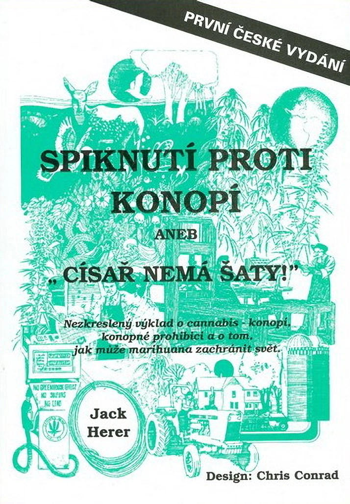 Spiknutí proti konopí is Císař nemá šaty - Jack Herer