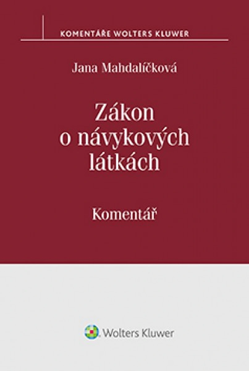 Zákon o návykových látkách / Jana Mahdalíčková